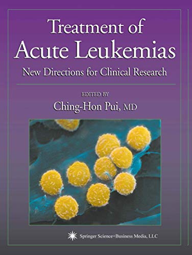 Treatment of Acute Leukemias: New Directions for Clinical Research [Paperback]