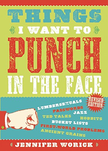 Things I Want to Punch in the Face [Paperback