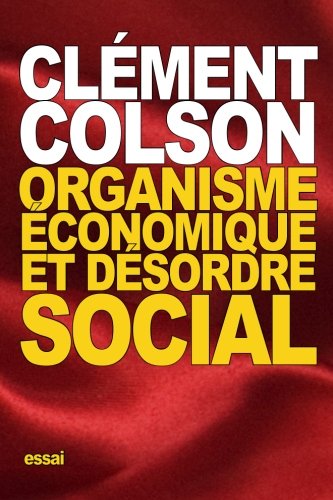 Organisme conomique Et Dsordre Social (french Edition) [Paperback]