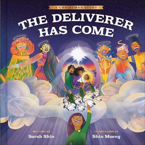 The Deliverer Has Come: A Christmas Story [Hardcover]