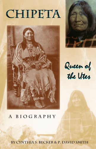 Chipeta Queen Of The Utes [Paperback]