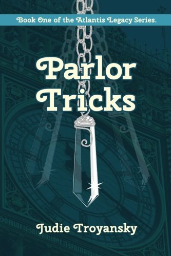 Parlor Tricks (atlantis Legacy) (volume 1) [Paperback]