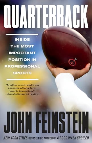 Quarterback: Inside the Most Important Position in Professional Sports [Paperback]