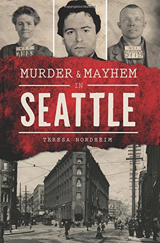 Murder & Mayhem in Seattle [Paperback]