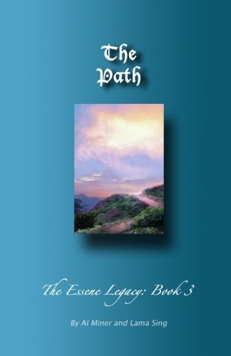 The Path The Essene Legacy Book 3 [Paperback]