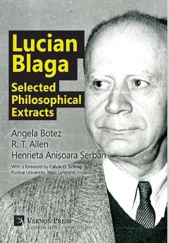 Lucian Blaga Selected Philosophical Extracts (vernon Series In Philosophy) [Hardcover]