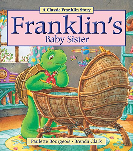 Franklin's Baby Sister [Paperback]