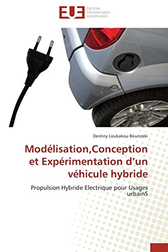 Modelisation, Conception et Experimentation d'un Vehicule Hybride [Paperback]