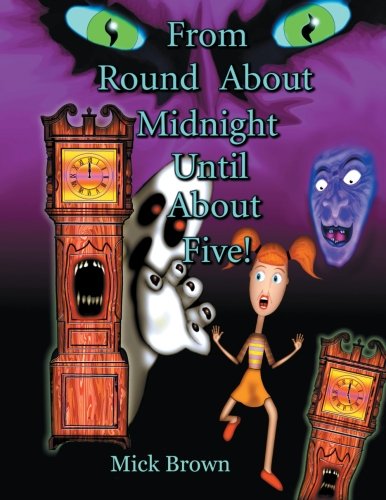 From Round about Midnight until about Five [Paperback]