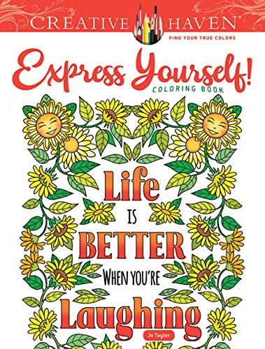 Creative Haven Express Yourself! Coloring Book [Paperback]