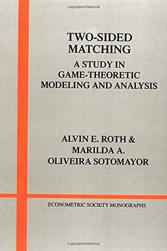 To-Sided Matching A Study in Game-Theoretic Modeling and Analysis [Paperback]