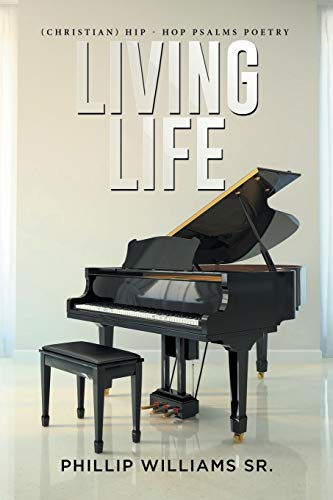 Living Life (christian) Hip - Hop Psalms Poetry [Paperback]