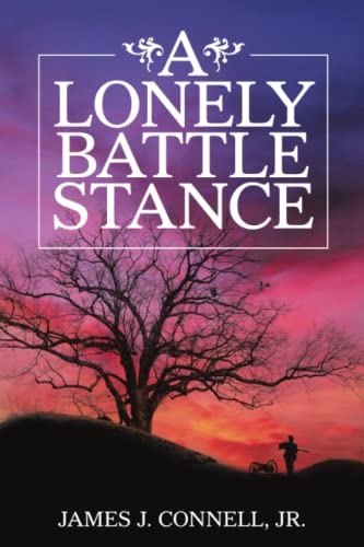 A Lonely Battle Stance [Paperback]