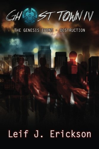 Ghost Ton Iv The Genesis Event  Destruction (volume 4) [Paperback]