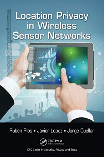 Location Privacy in Wireless Sensor Netorks [Paperback]