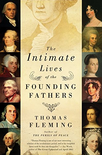 The Intimate Lives Of The Founding Fathers [P