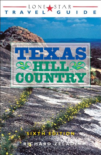 Lone Star Travel Guide to Texas Hill Country [Paperback]