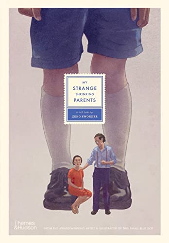 My Strange Shrinking Parents [Hardcover]