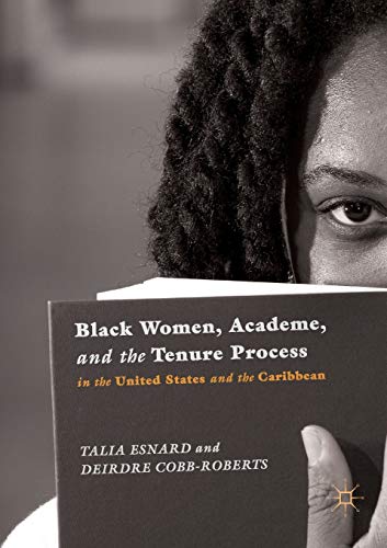 Black Women, Academe, and the Tenure Process in the United States and the Caribb [Paperback]