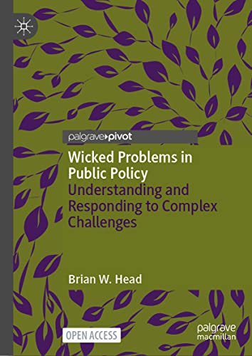 Wicked Problems in Public Policy: Understanding and Responding to Complex Challe [Hardcover]