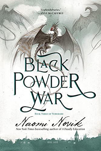 Black Powder War: Book Three of the Temeraire [Paperback]