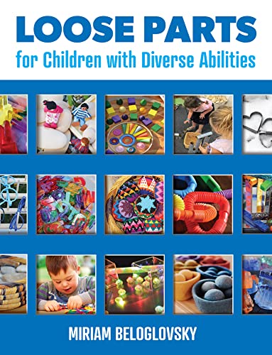 Loose Parts for Children with Diverse Abilities [Paperback]