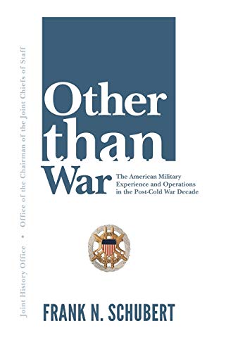 Other Than War The American Military Experience And Operations In The Post-Cold [Paperback]