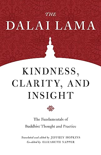 Kindness, Clarity, and Insight: The Fundamentals of Buddhist Thought and Practic [Paperback]