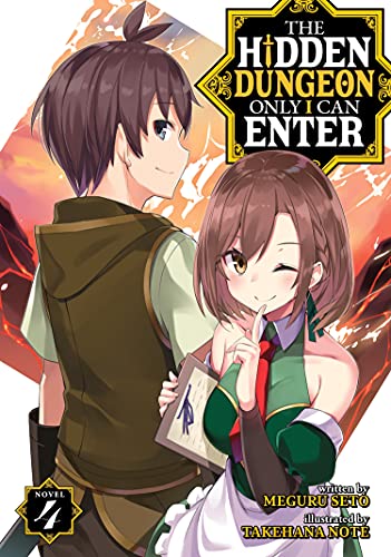 The Hidden Dungeon Only I Can Enter (Light Novel) Vol. 4 [Paperback]