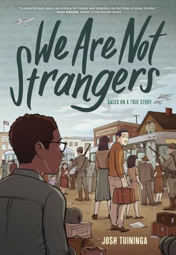 We Are Not Strangers: A Graphic Novel [Hardcover]