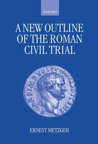 A Ne Outline of the Roman Civil Trial [Hardcover]