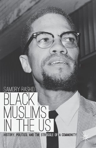 Black Muslims in the US History, Politics, and the Struggle of a Community [Hardcover]