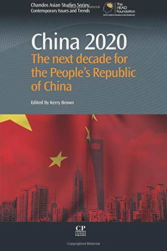 China 2020 The Next Decade for the People's Republic of China [Paperback]