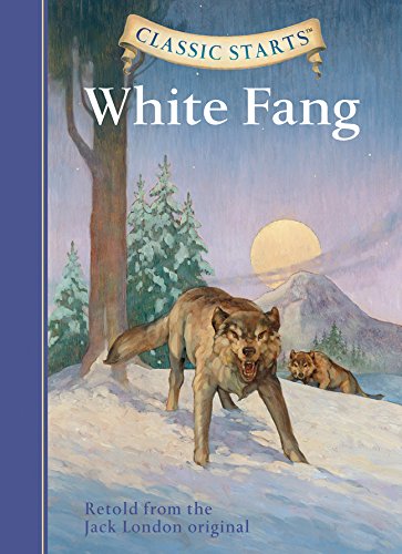 Classic Starts}}}: White Fang [Hardcover]