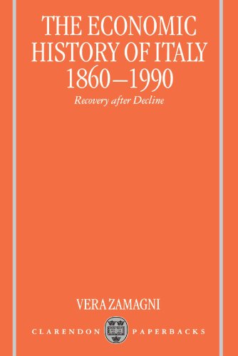 The Economic History of Italy 1860-1990 Recovery after Decline [Paperback]