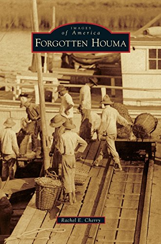 Forgotten Houma [Hardcover]