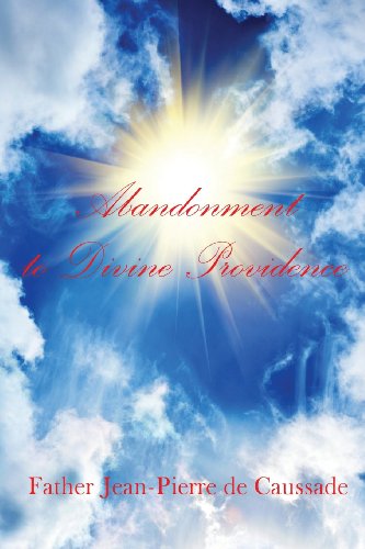 Abandonment To Divine Providence [Paperback]