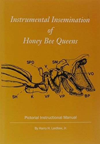 Instrumental Insemination Of Honey Bee Queens [Paperback]