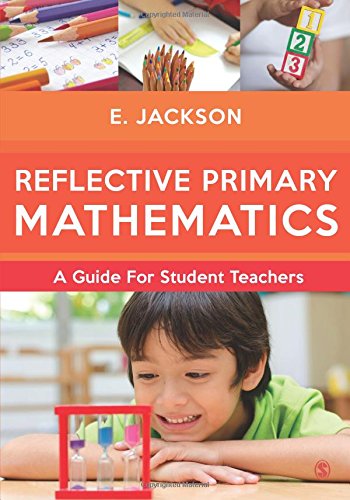 Reflective Primary Mathematics A guide for student teachers [Paperback]