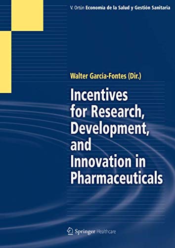 Incentives for Research, Development, and Innovation in Pharmaceuticals [Paperback]