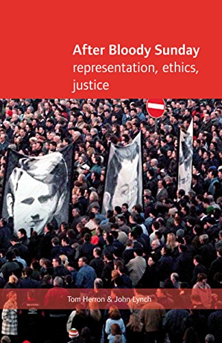 After Bloody Sunday: Representation, Ethics, Justice [Hardcover]