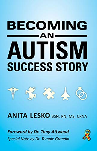 Becoming an Autism Success Story: Anita Lesko [Paperback]