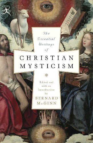 The Essential Writings of Christian Mysticism