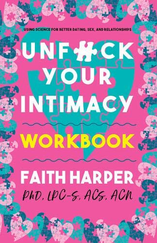 Unfuck Your Intimacy Workbk              [TRA