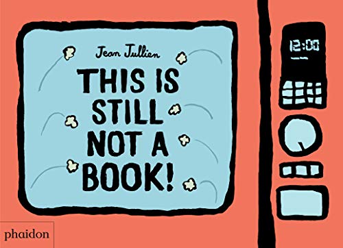 This Is Still Not A Book [Board book]