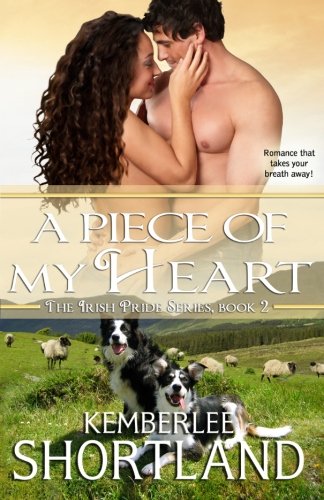 A Piece Of My Heart (irish Pride) (volume 2) [Paperback]