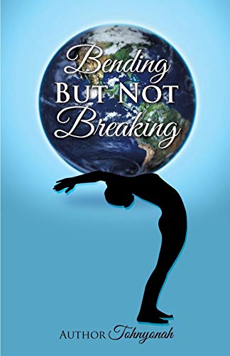 Bending But Not Breaking [Paperback]