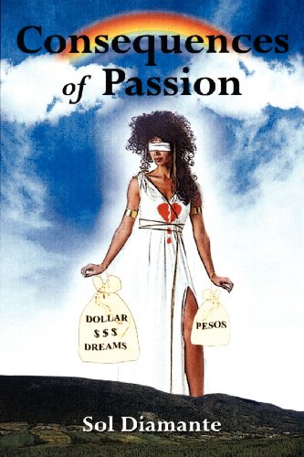 Consequences Of Passion [Paperback]