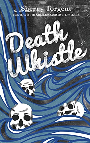 Death Whistle (greene Island Mystery, Book 3) [Paperback]