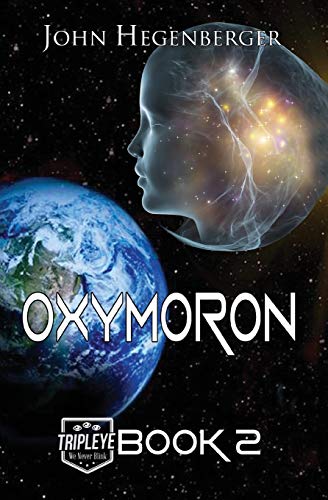 Oxymoron  Tripleye ~ Book 2 [Paperback]